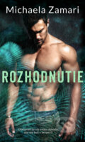 E-kniha: Rozhodnutie (Michaela Zamari) E-kniha: Rozhodnutie (Michaela Zamari)