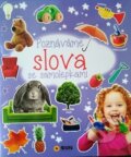 Kniha: Poznáváme slova se samolepkami (SUN). SUN, 2018 Kniha: Poznáváme slova se samolepkami (SUN). SUN, 2018