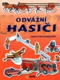 Kniha: Odvážní hasiči (SUN). SUN, 2019 Kniha: Odvážní hasiči (SUN). SUN, 2019