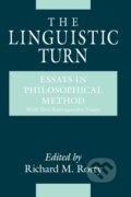 Kniha: The Linguistic Turn (Richard Rorty). University of Chicago, 1992 Kniha: The Linguistic Turn (Richard Rorty). University of Chicago, 1992