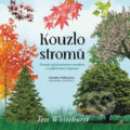 Kniha: Kouzlo stromů (Tess Whitehurst). Via, 2019 Kniha: Kouzlo stromů (Tess Whitehurst). Via, 2019