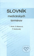 Kniha: Slovník medicínskych termínov (Ivan Hulín). Slovak Academic Press, 2006 Kniha: Slovník medicínskych termínov (Ivan Hulín). Slovak Academic Press, 2006