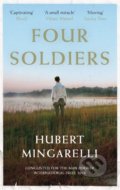 Kniha: Four Soldiers (Hubert Mingarelli). Granta Books, 2018 Kniha: Four Soldiers (Hubert Mingarelli). Granta Books, 2018