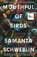 Kniha: Mouthful of Birds (Samanta Schweblin). Oneworld, 2019 Kniha: Mouthful of Birds (Samanta Schweblin). Oneworld, 2019