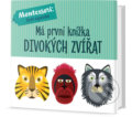 Kniha: Má první knížka divokých zvířat (Agnese Baruzzi a Chiara Piroddi), 2018 Kniha: Má první knížka divokých zvířat (Agnese Baruzzi a Chiara Piroddi), 2018