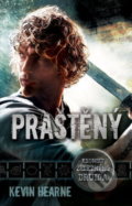 Kniha: Praštěný (Kevin Hearne). Laser books, 2019 Kniha: Praštěný (Kevin Hearne). Laser books, 2019