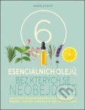 Kniha: 6 esenciálních olejů, bez kterých se neobejdete (Daniele Festy). Via, 2019 Kniha: 6 esenciálních olejů, bez kterých se neobejdete (Daniele Festy). Via, 2019