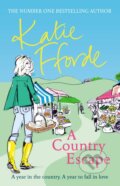 Kniha: A Country Escape (Katie Fforde). Arrow Books, 2019 Kniha: A Country Escape (Katie Fforde). Arrow Books, 2019