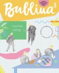 Kniha: Bublina 8 (detský časopis) (Autorský kolektiv). Bublina print, 2019 Kniha: Bublina 8 (detský časopis) (Autorský kolektiv). Bublina print, 2019