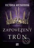 Kniha: Zapovězený trůn (Victoria Aveyar). CooBoo CZ, 2021 Kniha: Zapovězený trůn (Victoria Aveyar). CooBoo CZ, 2021