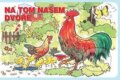 Kniha: Na tom našem dvoře (Vydavatelství Akvarel). Vydavatelství Akvarel, 2016 Kniha: Na tom našem dvoře (Vydavatelství Akvarel). Vydavatelství Akvarel, 2016