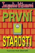 Kniha: První starosti (Jacqueline Wilson). BB/art, 2018 Kniha: První starosti (Jacqueline Wilson). BB/art, 2018