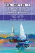 Kniha: Klinická etika (Albert R. Jonsen, Mark Siegler a William J. Winslade). Triton, 2019 Kniha: Klinická etika (Albert R. Jonsen, Mark Siegler a William J. Winslade). Triton, 2019
