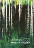 Kniha: Reflexy a reflexe II (Jiří Hlušička). Akademické nakladatelství CERM, 2019 Kniha: Reflexy a reflexe II (Jiří Hlušička). Akademické nakladatelství CERM, 2019
