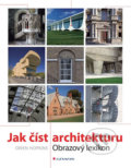 Kniha: Jak číst architekturu (Owen Hopkins). Grada, 2019 Kniha: Jak číst architekturu (Owen Hopkins). Grada, 2019