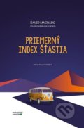 Kniha: Priemerný index šťastia (David Machado). Portugalský inštitút, 2019 Kniha: Priemerný index šťastia (David Machado). Portugalský inštitút, 2019