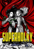 Kniha: Superholky (Anna Marie Kyšová). Epocha, 2018 Kniha: Superholky (Anna Marie Kyšová). Epocha, 2018