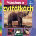 Kniha: Všechno o zvířátkách (Librex). Librex, 2007 Kniha: Všechno o zvířátkách (Librex). Librex, 2007