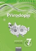 Kniha: Přírodopis 7 Pracovní sešit (František Hasch, Ivana Pelikánová a Věra Čabradová). Fraus, 2015 Kniha: Přírodopis 7 Pracovní sešit (František Hasch, Ivana Pelikánová a Věra Čabradová). Fraus, 2015