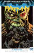 Kniha: Batman: Já jsem zhouba (Tom King). Crew, 2019 Kniha: Batman: Já jsem zhouba (Tom King). Crew, 2019