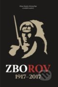 Kniha: Zborov 1917-2017 (Michal Rak a Milan Mojžíš). Epocha, 2019 Kniha: Zborov 1917-2017 (Michal Rak a Milan Mojžíš). Epocha, 2019