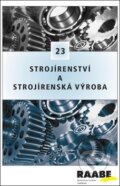 Kniha: Strojírenství a strojírenská výroba (Raabe). Raabe, 2018 Kniha: Strojírenství a strojírenská výroba (Raabe). Raabe, 2018