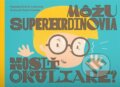 Kniha: Môžu superhrdinovia nosiť okuliare? (Soňa G. Lutherová), 2019 Kniha: Môžu superhrdinovia nosiť okuliare? (Soňa G. Lutherová), 2019