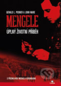 Kniha: Mengele (Gerald L. Posner a John Ware). Citadella, 2019 Kniha: Mengele (Gerald L. Posner a John Ware). Citadella, 2019
