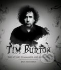 Kniha: Tim Burton (Ian Nathan). Aurum Press, 2017 Kniha: Tim Burton (Ian Nathan). Aurum Press, 2017