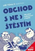 Kniha: Obchod s neštěstím (Jiří Tůma). Mladá fronta, 2019 Kniha: Obchod s neštěstím (Jiří Tůma). Mladá fronta, 2019