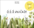 Kniha: Ó, ó, ó, vajíčko! (Beata Hlavenková, Ester Stará, Martha Issová a Patrik Hlavenka). 65. pole, 2019 Kniha: Ó, ó, ó, vajíčko! (Beata Hlavenková, Ester Stará, Martha Issová a Patrik Hlavenka). 65. pole, 2019