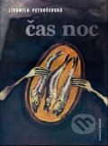 Kniha: Čas noc (Ljudmila Petruševská). Pistorius & Olšanská, 2019 Kniha: Čas noc (Ljudmila Petruševská). Pistorius & Olšanská, 2019