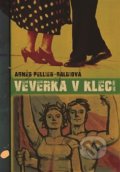 Kniha: Veverka v kleci (Agnes Pellier-Galdi). NLN s.r.o., 2019 Kniha: Veverka v kleci (Agnes Pellier-Galdi). NLN s.r.o., 2019
