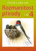 Kniha: Rozmanitost přírody 4, 1. díl (Helena Kholová). Alter Kniha: Rozmanitost přírody 4, 1. díl (Helena Kholová). Alter