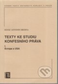 Kniha: Texty ke studiu konfesního práva I. (Ignác Antonín Hrdina). Univerzita Karlova v Praze, 2006 Kniha: Texty ke studiu konfesního práva I. (Ignác Antonín Hrdina). Univerzita Karlova v Praze, 2006