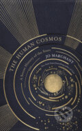 Kniha: A Humans Guide to the Cosmos (Jo Marchant). Canongate Books, 2020 Kniha: A Humans Guide to the Cosmos (Jo Marchant). Canongate Books, 2020
