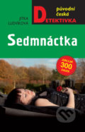 Kniha: Sedmnáctka (Jitka Ludvíková). Moba, 2019 Kniha: Sedmnáctka (Jitka Ludvíková). Moba, 2019