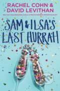 Kniha: Sam and Ilsas Last Hurrah (Rachel Cohn). Ember, 2020 Kniha: Sam and Ilsas Last Hurrah (Rachel Cohn). Ember, 2020