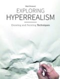 Kniha: Exploring Hyperrealism (Marti Cormand). Promopress, 2019 Kniha: Exploring Hyperrealism (Marti Cormand). Promopress, 2019