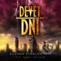 Audiokniha: Devět dní (Zuzana Strachotová). Kniha Zlín, 2019 Audiokniha: Devět dní (Zuzana Strachotová). Kniha Zlín, 2019