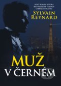 Kniha: Muž v černém (Sylvain Reynard). XYZ, 2019 Kniha: Muž v černém (Sylvain Reynard). XYZ, 2019