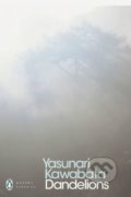 Kniha: Dandelions (Yasunari Kawabata). Penguin Books, 2019 Kniha: Dandelions (Yasunari Kawabata). Penguin Books, 2019