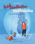 Kniha: Řád sladkého sněhuláka (Ivona Březinová). Albatros CZ, 2019 Kniha: Řád sladkého sněhuláka (Ivona Březinová). Albatros CZ, 2019