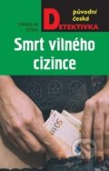 Kniha: Smrt vilného cizince (Stanislav Češka). Moba, 2018 Kniha: Smrt vilného cizince (Stanislav Češka). Moba, 2018