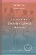 Kniha: Tenkrát v Lošonci (Peter Balko). Větrné mlýny, 2018 Kniha: Tenkrát v Lošonci (Peter Balko). Větrné mlýny, 2018