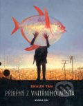 Kniha: Příběhy z vnitřního města (Shaun Tan), 2019 Kniha: Příběhy z vnitřního města (Shaun Tan), 2019