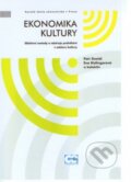 Kniha: Ekonomika kultury (Petr Dostál). Oeconomica, 2012 Kniha: Ekonomika kultury (Petr Dostál). Oeconomica, 2012
