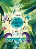 Kniha: Come with Me (Linde Faas). Lemniscaat, 2019 Kniha: Come with Me (Linde Faas). Lemniscaat, 2019