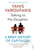 Kniha: Talking to My Daughter (Yanis Varoufakis). Vintage, 2019 Kniha: Talking to My Daughter (Yanis Varoufakis). Vintage, 2019