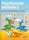 Kniha: Precvičovanie počítania 2 (Lenka Tláskalová a Andrea Mráziková). Taktik, 2019 Kniha: Precvičovanie počítania 2 (Lenka Tláskalová a Andrea Mráziková). Taktik, 2019